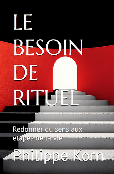 Le besoin de rituel
