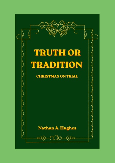 Truth or Tradition