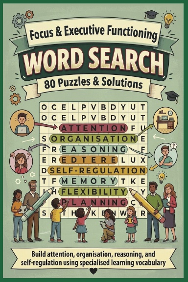 Focus & Executive Functioning WORD SEARCH 80 Puzzles & Solutions