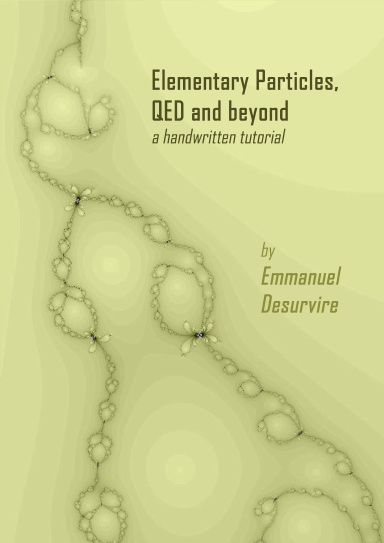 Elementary Particles, QED and beyond, a handwritten tutorial