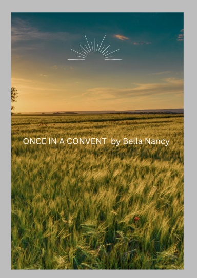 ONCE IN A CONVENT