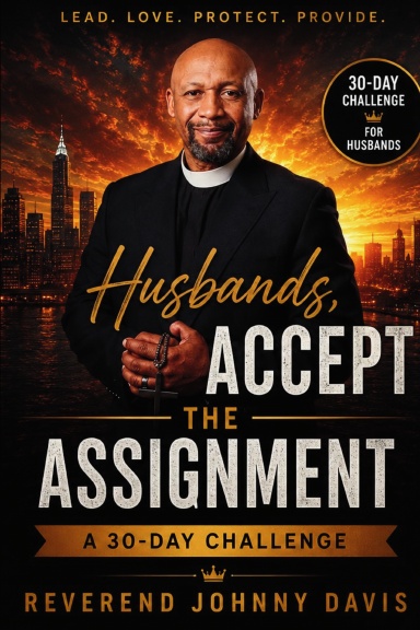 Husbands, Accept the Assignment: A 30-Day Challenge