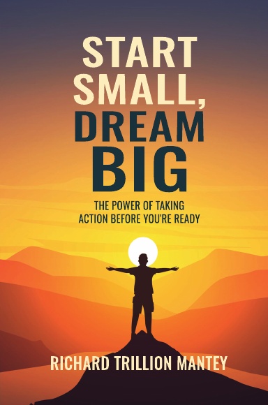 Start Small, Dream Big