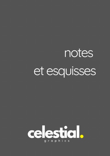 notes et esquisses