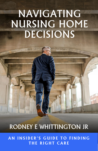 Navigating Nursing Home Decisions