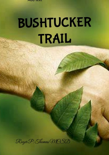 BUSHTUCKER TRAIL