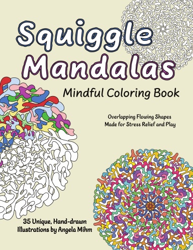 Squiggle Mandalas Mindful Coloring Book