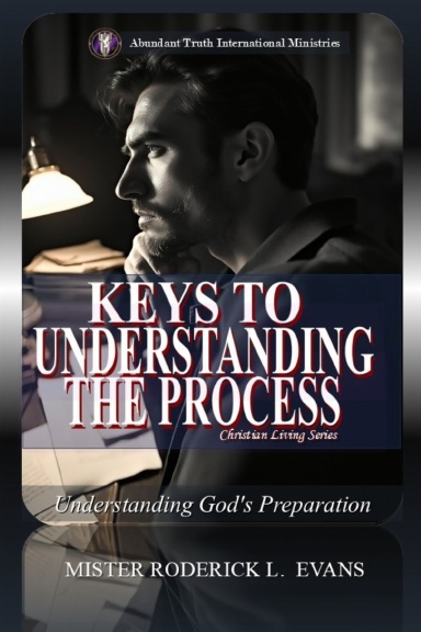 Keys to Understanding the Process
