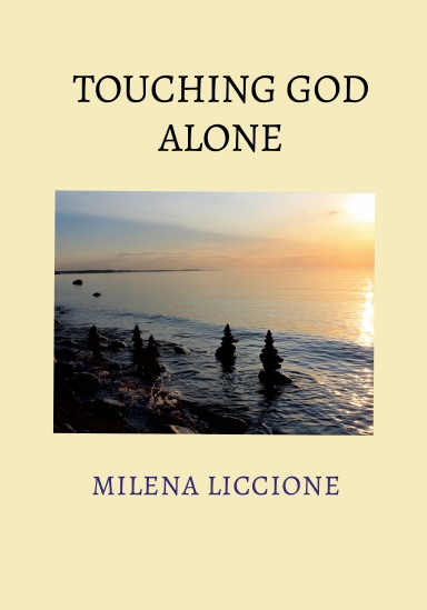 Touching God Alone