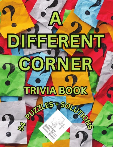 A DIFFERENT CORNER TRIVIA PUZZLE BOOK