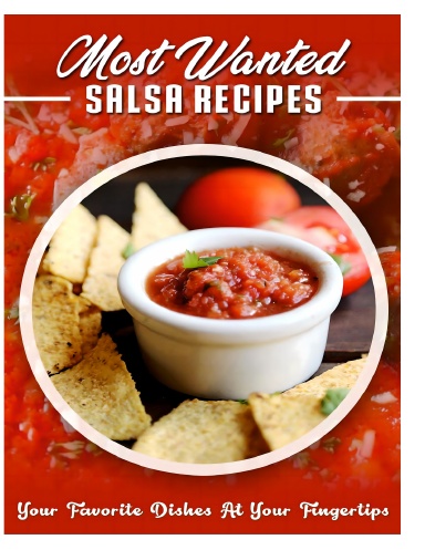 Most Wanted Salsa Recipes