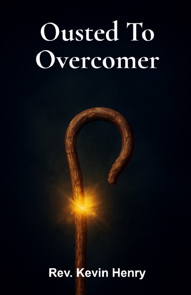 Ousted To Overcomer