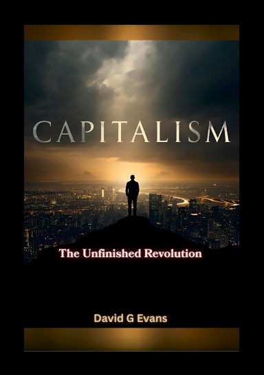 Capitalism: The Unfinished Revolution