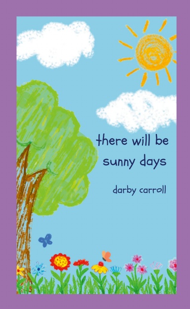 there will be sunny days