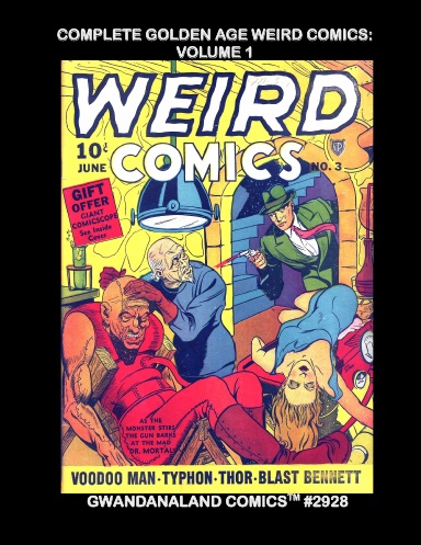 Complete Golden Age Weird Comics: Volume 1