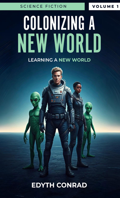 COLONIZING A NEW WORLD