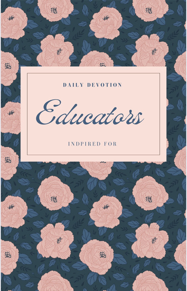Daily Devotion Inspired for Educators