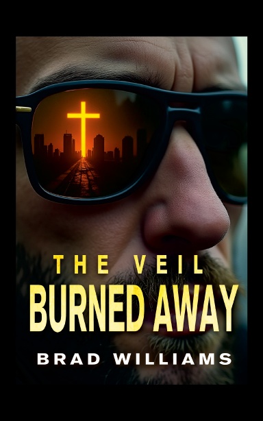 The Veil Burned Away