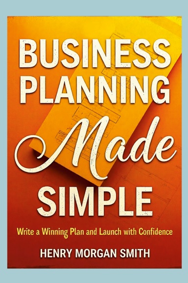 Business Planning Made Simple
