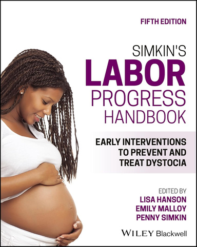 Simkin's Labor Progress Handbook: Early Interventions to Prevent and Treat Dystocia 5th Edition