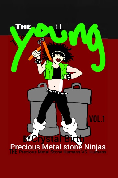 The Young Precious Metal and Stone Ninjas: Precious Metal Stone Humans vs. Humans, Vol. 1