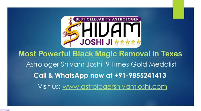 Powerful Black Magic Removal Expert Astrologer in Texas | Astrologer Shivam Joshi