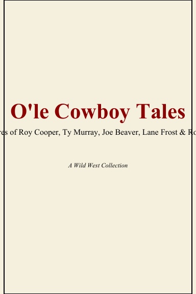 O'LE COWBOY TALES
