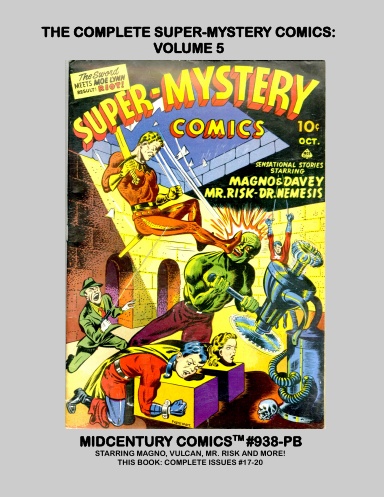 The Complete Golden Age Super-Mystery Comics: Volume 5 (PB)