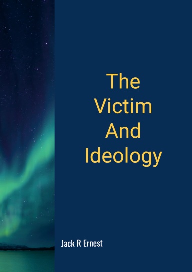 The Victim And Ideology