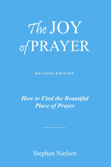 THE JOY OF PRAYER