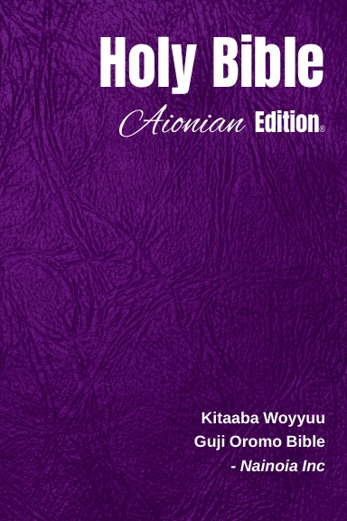 Holy Bible Aionian Edition: Guji Oromo Bible