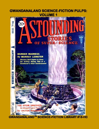 Gwandanaland Science-Fiction Pulps: Volume 1 (HC)