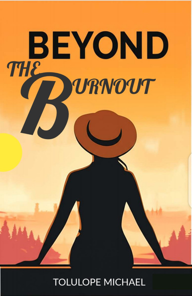 Beyond the Burnout