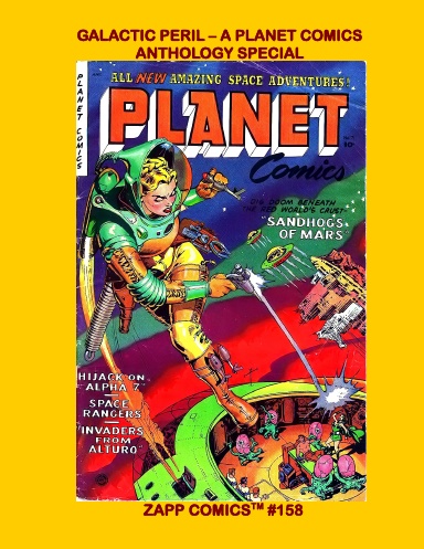 Galactic Peril -- A Planet Comics Anthology Special