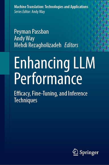 Enhancing LLM Performance: Efficacy, Fine-Tuning, and Inference Techniques