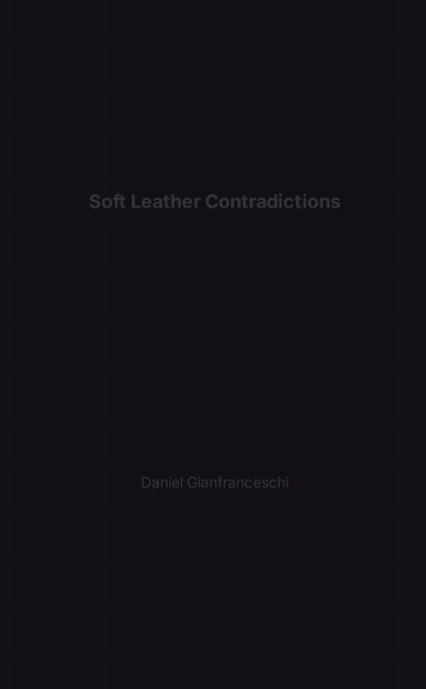 Soft Leather Contradictions