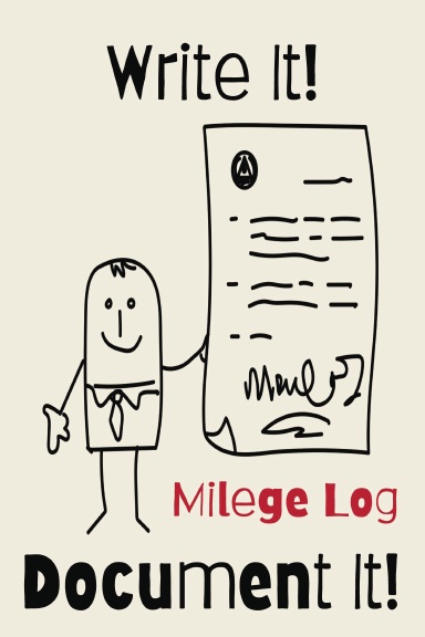 WRITE IT DOCUMENT IT Mileage Logbook