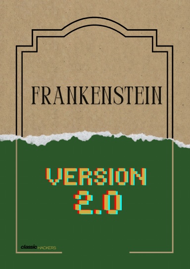 Frankenstein: version 2.0