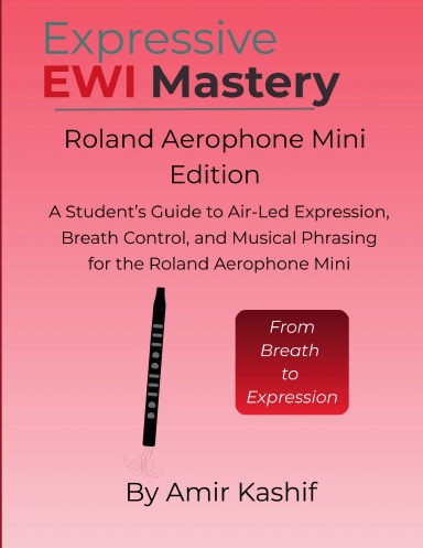 Expressive EWI Mastery Roland Aerophone Mini Edition