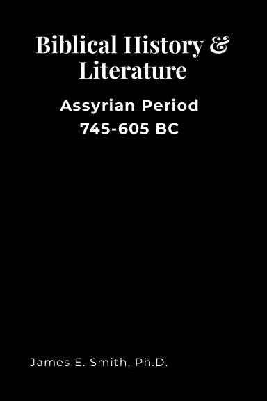 Biblical History & Literature Assyrian Period