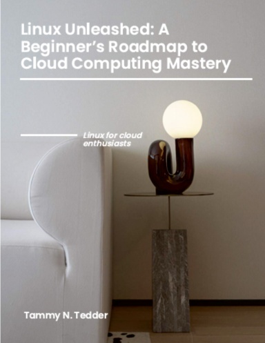 Linux Unleashed: A Beginner’s Roadmap to Cloud Computing Mastery
