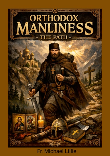 Orthodox Manliness - The Path