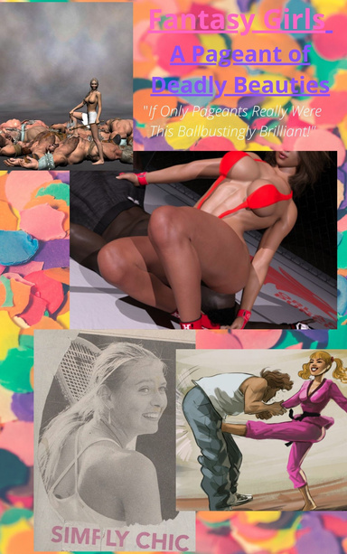 Fantasy Girls - A Pageant of Deadly Beauties