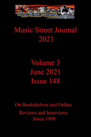 Music Street Journal 2021: Volume 3 - June 2021 - Issue 148 Hardcover Edition