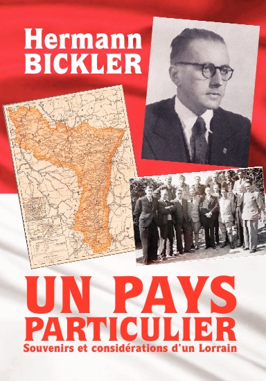 Un pays particulier, Souvenirs et considérations d’un Lorrain