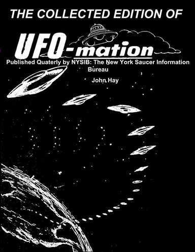 THE COLLECTED EDITION OF UFO-mation
