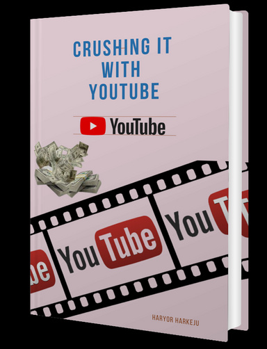 Crushing It With YouTube