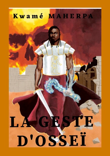 La geste d'Osseï-Cycle des guerres iblisiennes (première époque)