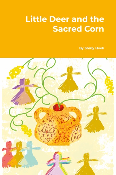 Little Deer and the Sacred Corn