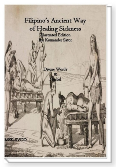 The Filipino's Ancient Way of Healing Sickness